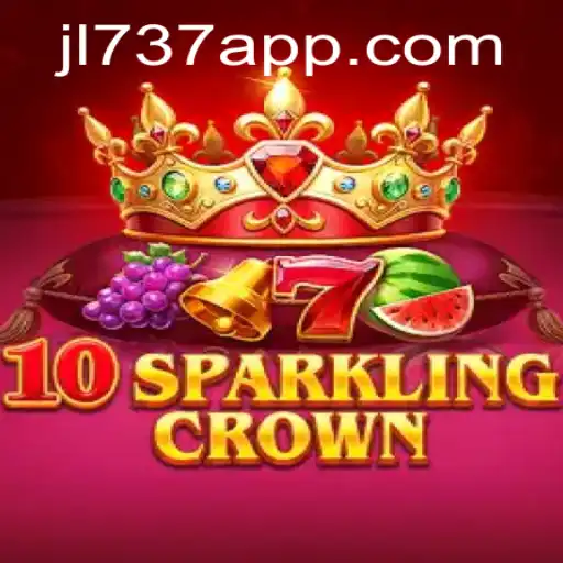 Experience the Thrill of 10SparklingCrown with JL737.COM