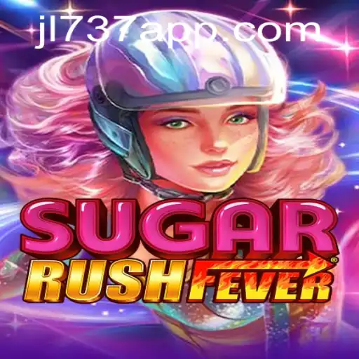 Exploring SugarRushFever: The Sweet Sensation of JL737.COM