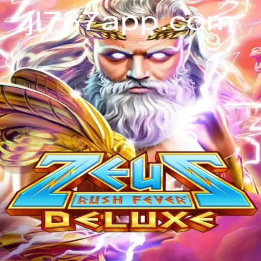 ZeusRushFeverDeluxe: Dive into the Divine Gameplay